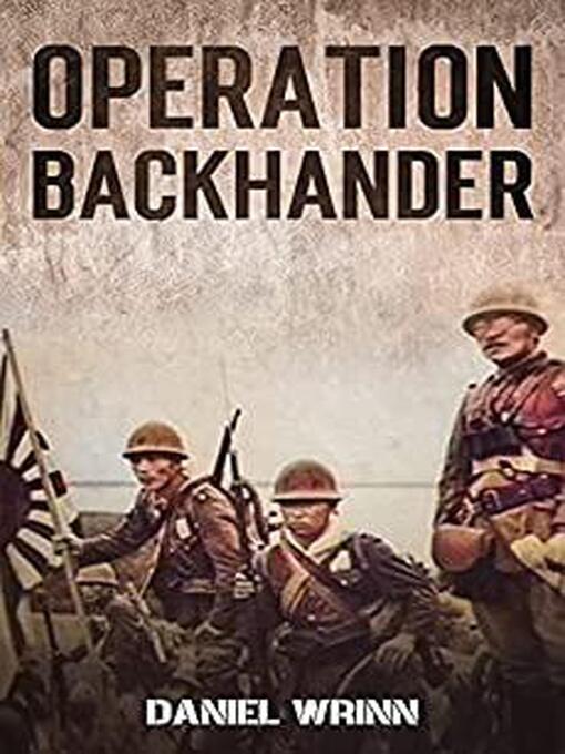 Title details for Operation Backhander by Daniel Wrinn - Available